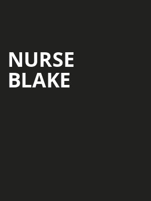 Nurse Blake, Johnny Mercer Theatre, Savannah