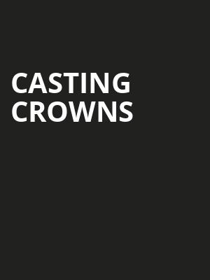Casting Crowns, Johnny Mercer Theatre, Savannah